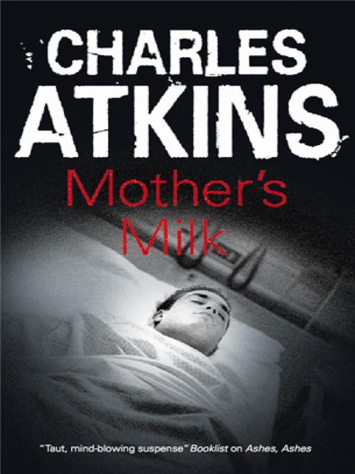Title details for Mother's Milk by Charles Atkins - Available
